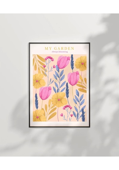 Çerçevesiz Poster Hep Çiçeklenen Bahçe