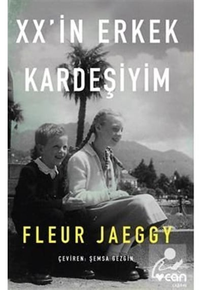 Xx'İn Erkek Kardeşiyim - Fleur Jaeggy