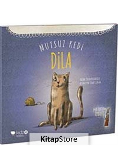 Mutsuz Kedi Dila / Tülin Kozikoğlu