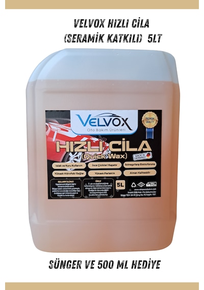 Velvox Seramik Katkılı Hızlı Cila 5 L | Yüksek Parlaklık, Su İtici Koruma, Çizik Kapatıcı Oto Cila