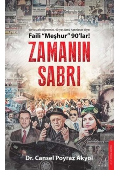 Zamanın Sabrı - Faili Meşhur 90'lar! - Cansel Poyraz Akyol - Destek Yayınları
