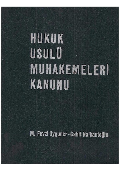 Hukuk Usulü Muhakemeleri Kanunu - M.fevzi Uyguner - Cahit Nalbantoğlu 2.el
