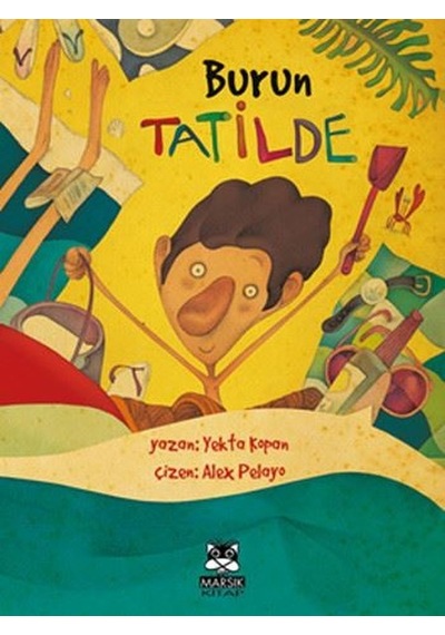 Burun Tatilde - Yekta Kopan - Marsık Kitap