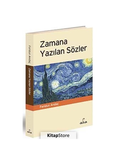 Zamana Yazılan Sözler - Feridun Andaç - Doruk Yayınları