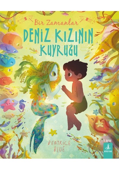 Deniz Kızının Kuyruğu: Bir Zamanlar