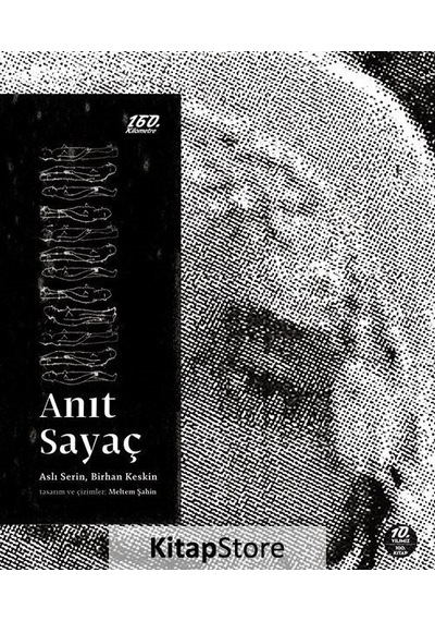 Anıt Sayaç - Aslı Serin - 160.Kilometre