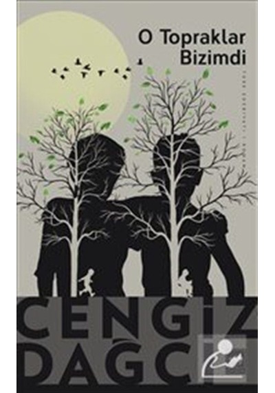 Mercankitap O Topraklar Bizimdi / Cengiz Dağcı