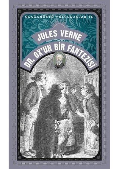 Dr. Ox'un Bir Fantezisi - Jules Verne - Alfa Yayıncılık