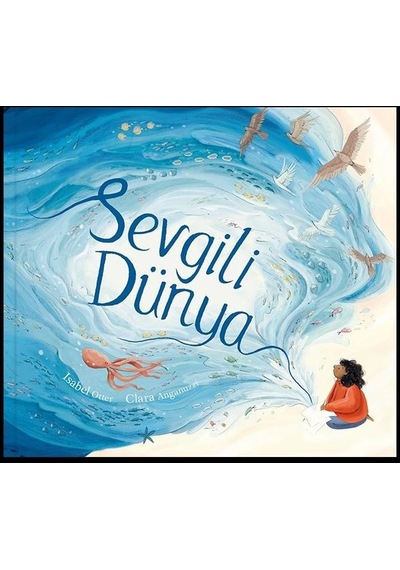 Sevgili Dünya - Isabel Otter - Meav Yayıncılık