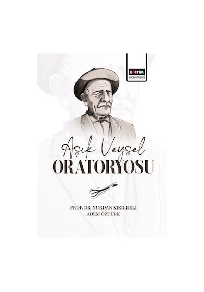 Aşık Veysel Oratoryosu / Adem Öztürk