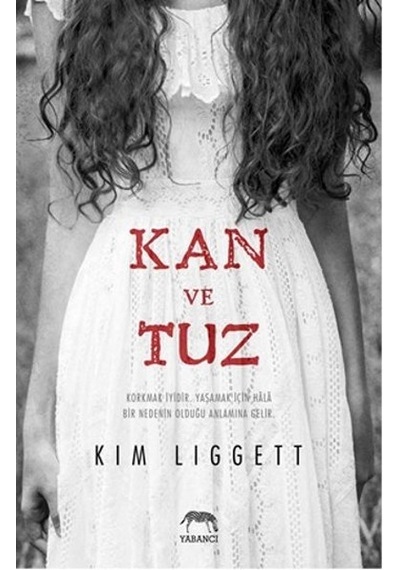 Kan ve Tuz - Kim Liggett - Yabancı