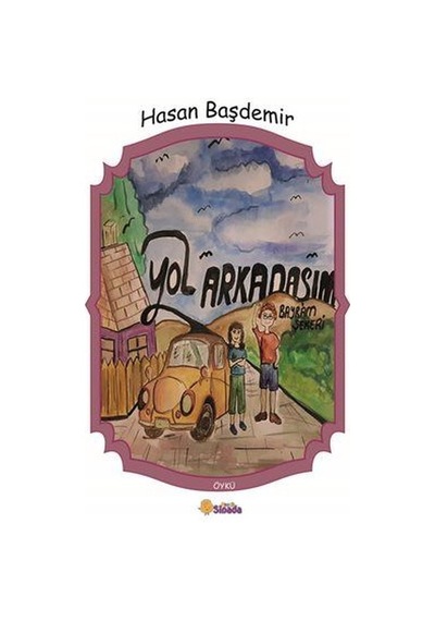 Yol Arkadaşım - Bayram Şekeri - Hasan Başdemir - Sinada Çocuk