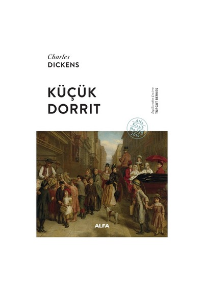 Küçük Dorrit - Charles Dickens - Alfa Yayıncılık