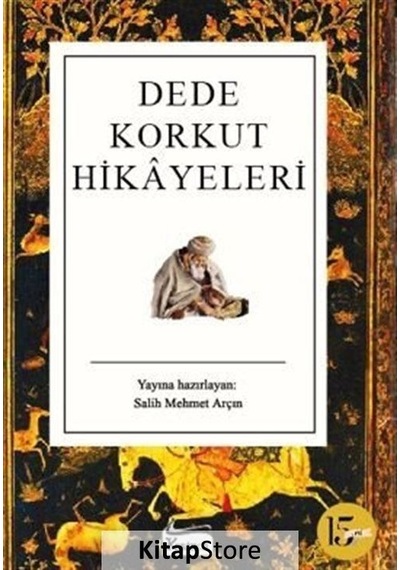Dede Korkut Hikayeleri - Tülay Gençtürk Demircioğlu