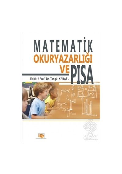 Matematik Okuryazarlığı ve PISA -  Anı Yayıncılık