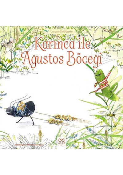 Karınca İle Ağustos Böceği- 1001 Çiçek