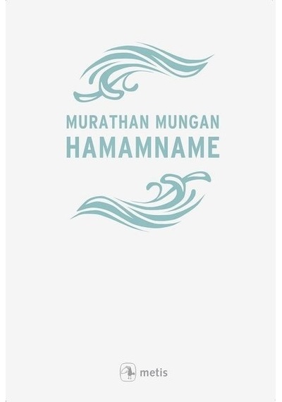 Hamamname -  Murathan Mungan -  Metis Yayınları