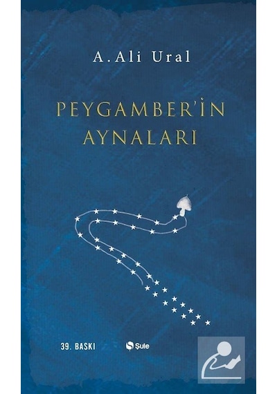 Peygamber'In Aynaları / A. Ali Ural