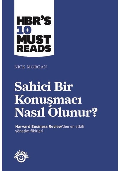 Sahici Bir Konuşmacı Nasıl Olunur? / Harvard Business Review