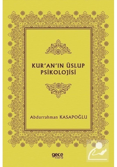 Kuranın Üslup Psikolojisi - Abdurrahman Kasapoğlu - Gece Kitaplığı
