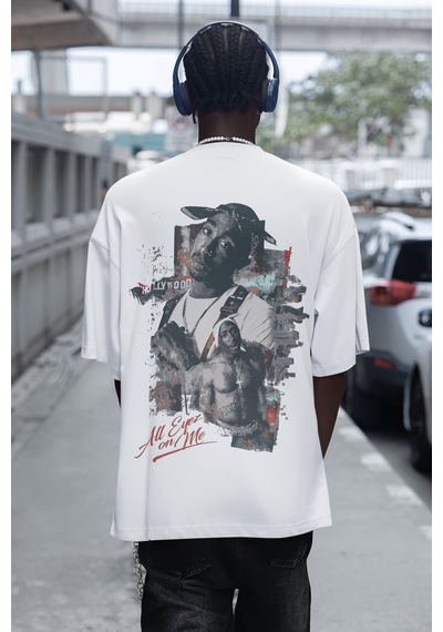 Rapper Tupac All Eyes On Me Sırt Baskılı Unisex Oversize Şarkıcı Beyaz