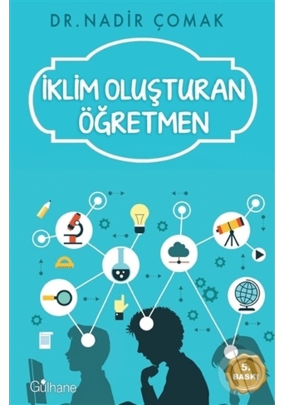 İklim Olşturan Öğretmen  -  Nadir Çomak  -  Gülhane