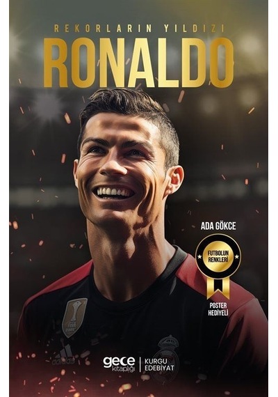 Rekorların Yıldızı Ronaldo - Ada Gökçe - Gece Kitaplığı