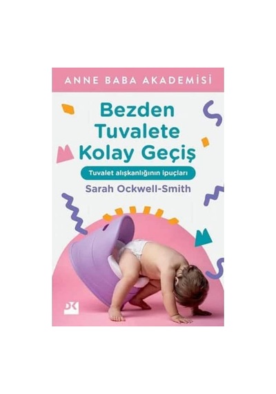 Bezden Tuvalete Kolay Geçiş: Tuvalet Alışkanlığının İpuçları
