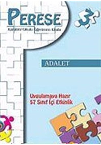 Perese Karakter Okulu Öğretmen Kitabı 3 - Adalet  -  Neriman Gökçegöz Karatekin  -  Nobel Akademik Yayıncılık