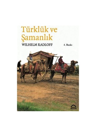Türklük Ve Şamanlık / Wilhelm Radloff 9789757651666