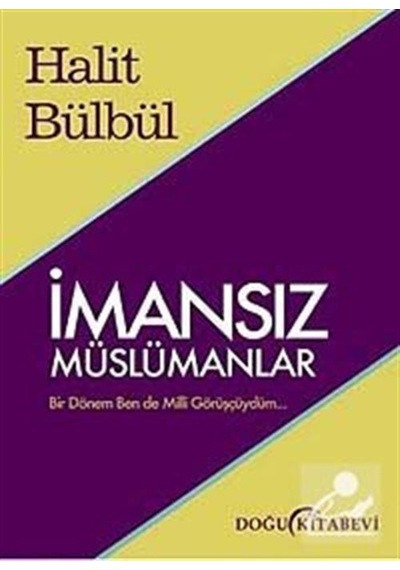 İmansız Müslümanlar - Halit Bülbül - Doğu Kitabevi