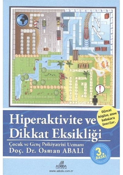 Hiperaktivite Ve Dikkat  Eksikliği -