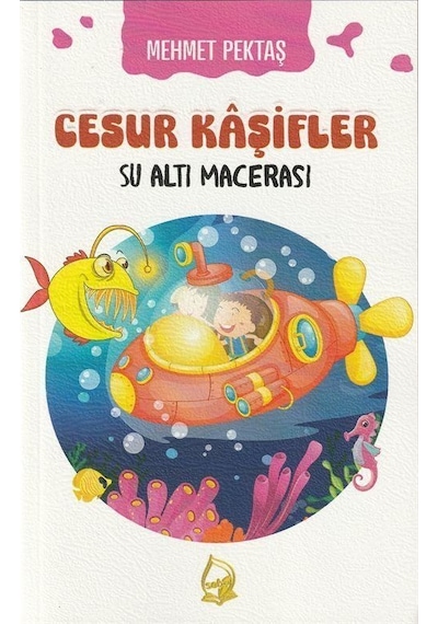 Cesur Kaşifler 1 / Su Altı Macerası / Mehmet Pektaş