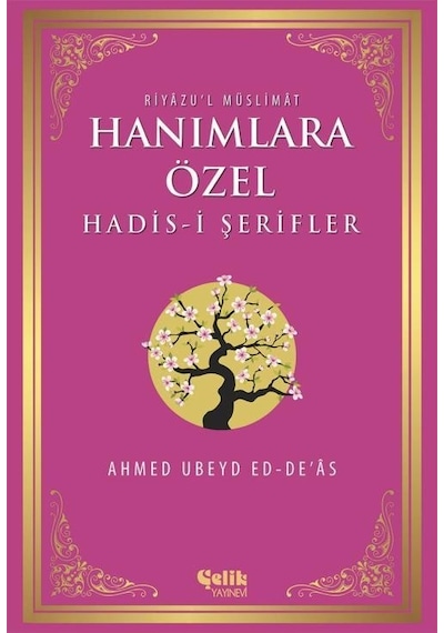 Hanımlara Özel Hadis-I   Şerifler - Ithal Kâğıt - Karton Kapak - 15
