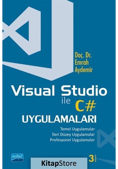 Visual Studio ile C# Uygulamaları - Emrah Aydemir - Nobel Akademik Yayıncılık