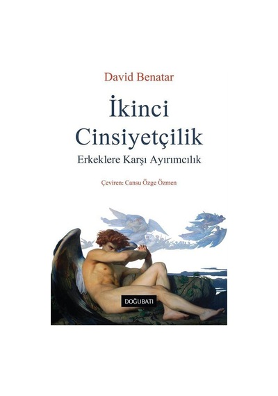 İkinci Cinsiyetçilik / David Benatar