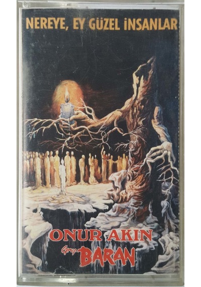 Plak Değildir Kaset Tir Onur Akın Nereye Ey Güzel İnsan Kaset