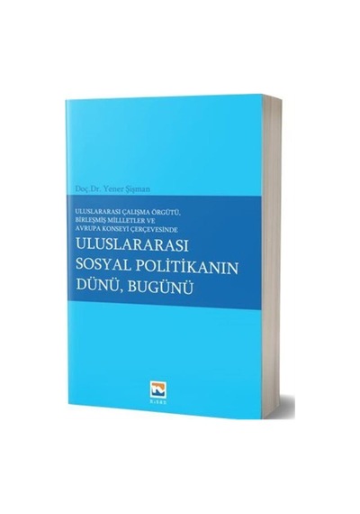 Uluslararası Çalışma Örgütü Birleşmiş Milletler Ve Avrupa Kons...