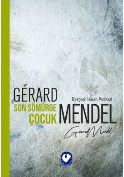 Son Sömürge Çocuk - Gerard Mendel - Cem Yayınevi