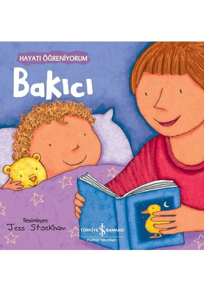 Bakıcı - Hayatı Öğreniyorum- İş Bankası Kültür Yayınları