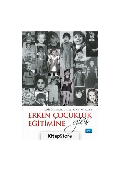 Erken Çocukluk Eğitimine Giriş - Nobel Akademik Yayıncılık