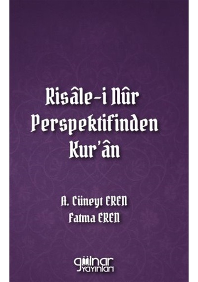 Risale-i Nûr Perspektifinden Kur'an / Fatma Eren