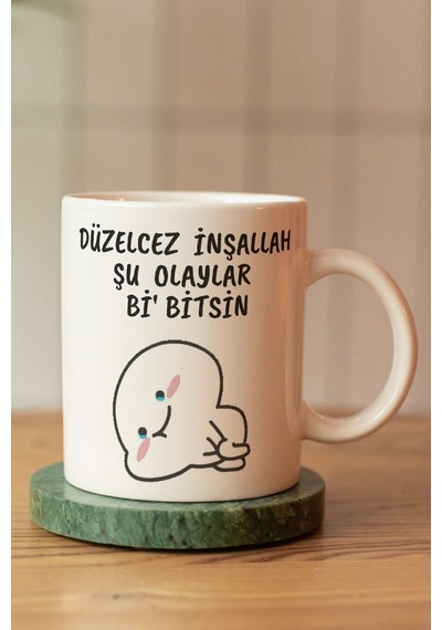 Düzelcez Inşallah Şu Olaylar Bi Bitsin Baskılı Seramik Kahve Çay Kupası Beyaz