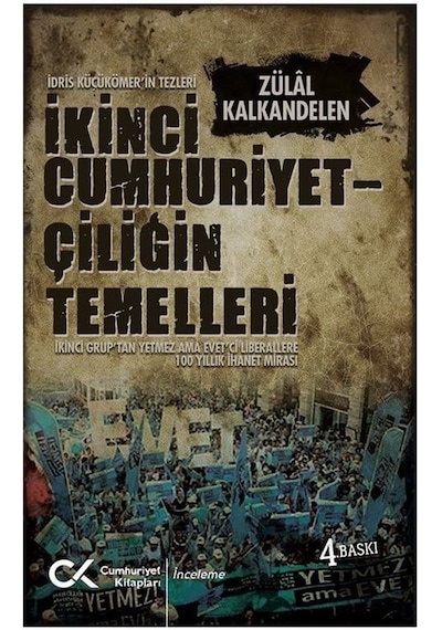 İkinci Cumhuriyetçiliğin Temelleri / Zülal Kalkandelen