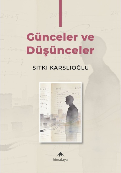 Günceler Ve Düşünceler I