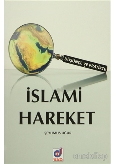 Düşünce Ve Pratikte Islami Hareket Şeyhmus Uğur