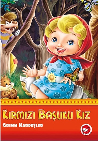 Kırmızı Başlıklı Kız - Grimm Kardeşler - Beyaz Balina Yayınları