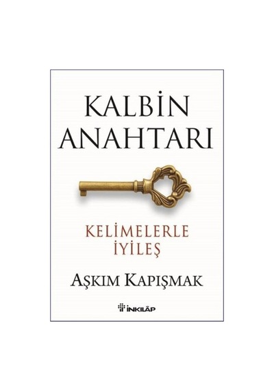 Kalbin Anahtarı (Kelimelerle İyileş)