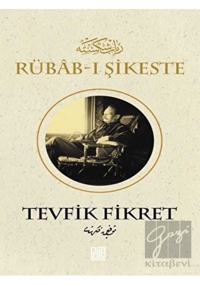 Rübab-ı Şikeste - Tevfik Fikret - Palet Yayınları