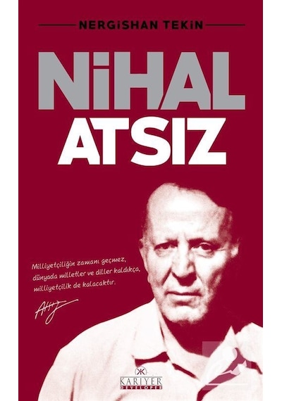 Nihal Atsız - Nergishan Tekin - Kariyer Yayınları